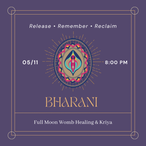 05.11.2025 🌕 Bharani Full Moon Womb Healing & Kriya Journey for Women