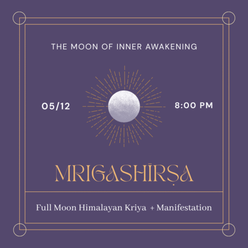 MUSIC EVENT-5 05.12.2025 🌕 Full Moon in Mrigashīrṣa - Himalayan Kriya Yoga + Manifestation