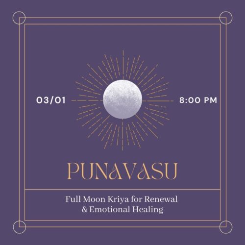 03.01.2026 🌕 Full Moon in Punavasu - Full Moon Kriya for Renewal  & Emotional Healing