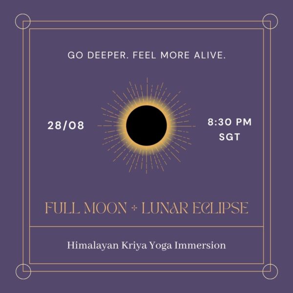 28.08 28.08.2026 ๐ Full Moon HIMALAYAN KRIYA + Lunar Eclipse Himalayan Kriya Yoga Immersion